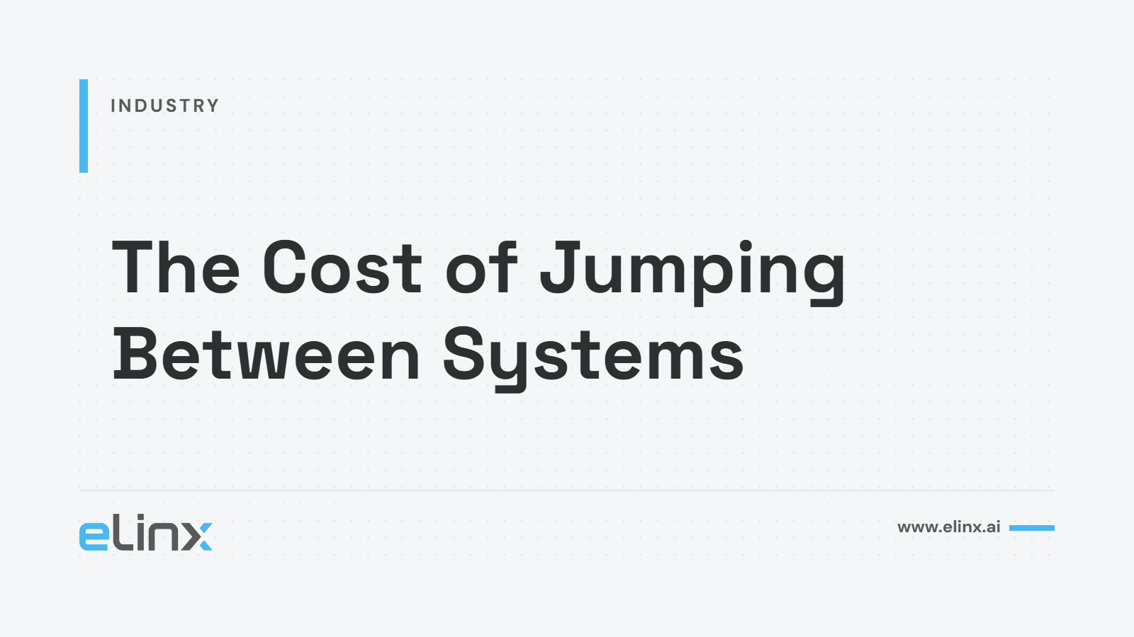 The Cost of Jumping Between Systems