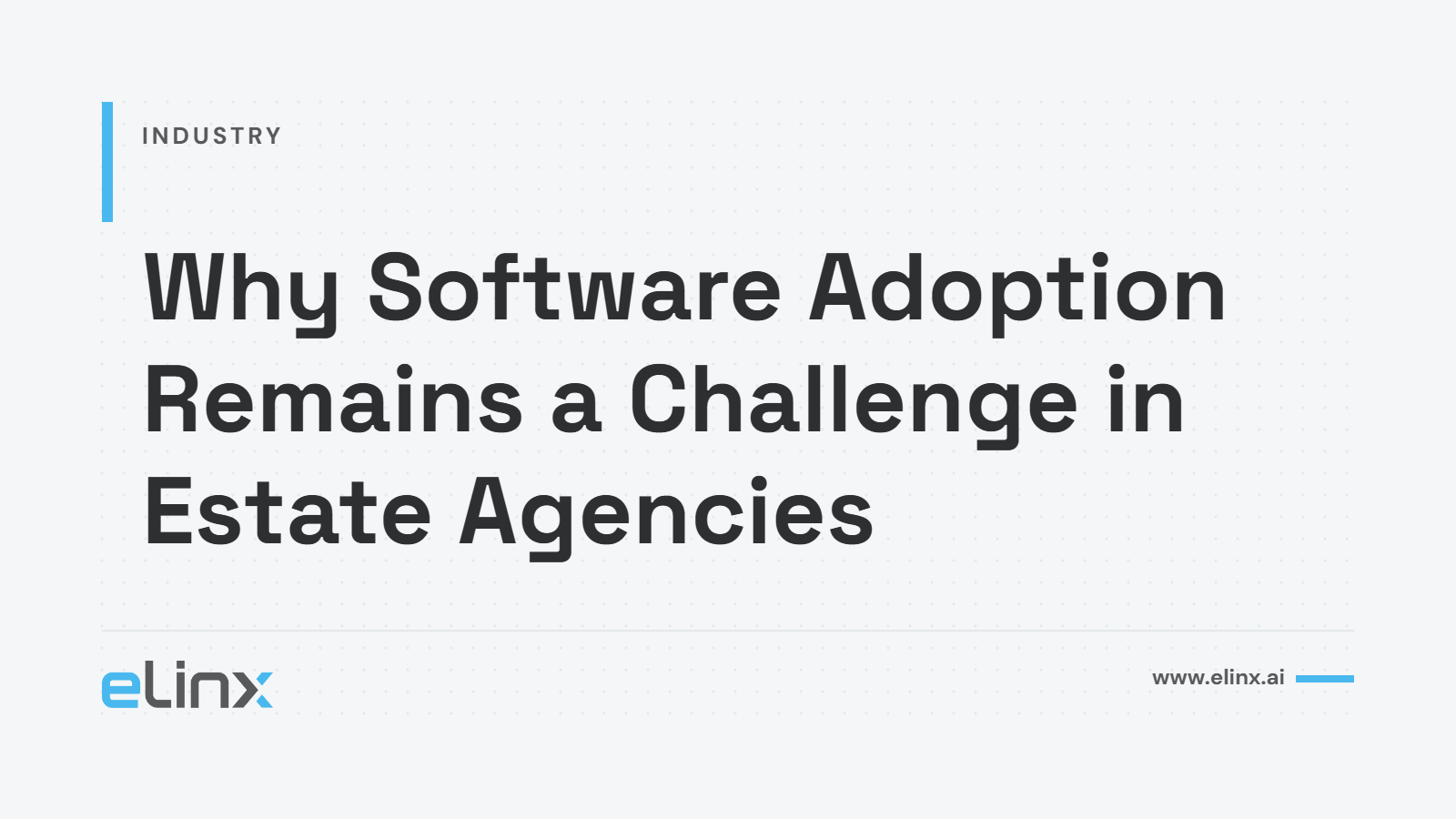 Why Software Adoption Remains a Challenge in Estate Agencies